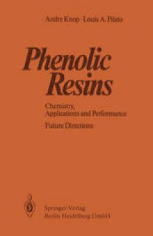 Phenolic Resins: Chemistry, Applications and Performance Future Directions