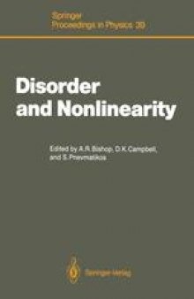 Disorder and Nonlinearity: Proceedings of the Workshop J.R. Oppenheimer Study Center Los Alamos, New Mexico, 4–6 May, 1988