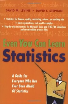 Even you can learn statistics : a guide for everyone who has ever been afraid of statistics