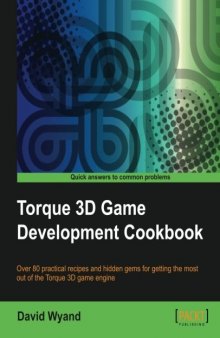 Torque 3D Game Development Cookbook