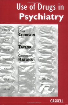 Use of Drugs in Psychiatry: The Evidence from Psychopharmacology, 5th Edition