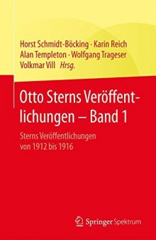 Otto Sterns Veröffentlichungen - Band 1: Sterns Veröffentlichungen von 1912 bis 1916
