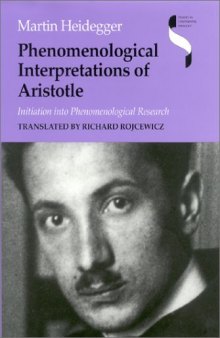 Phenomenological Interpretations of Aristotle: Initiation into Phenomenological Research