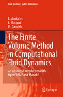 The Finite Volume Method in Computational Fluid Dynamics: An Advanced Introduction with OpenFOAM® and Matlab