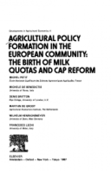 Agricultural Policy Formation in the European Community: The Birth of Milk Quotas and Cap Reform