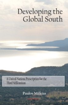 Developing the Global South: A United Nations Prescription for the Third Millennium
