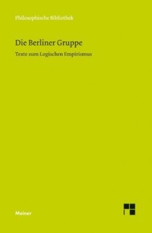 Die Berliner Gruppe : Texte zum Logischen Empirismus