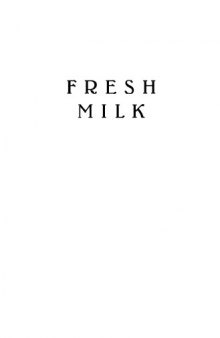 Fresh Milk: The secret life of breasts