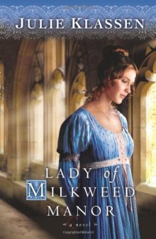 Lady of Milkweed Manor  