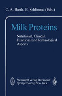 Milk Proteins: Nutritional, Clinical, Functional and Technological Aspects