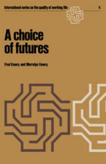 A choice of futures