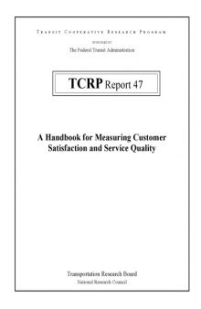 A Handbook for Measuring Customer Satisfaction and Service Quality (TCRP report)