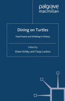 Dining on Turtles: Food Feasts and Drinking in History