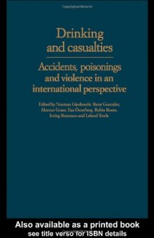 Drinking and Casualties: Accidents, Poisonings and Violence in an International Perspective