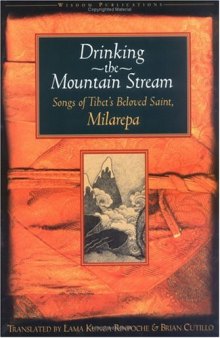 Drinking the Mountain Stream: Songs of Tibet's Beloved Saint, Milarepa
