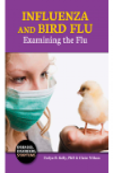 Influenza and Bird Flu. Examining the Flu