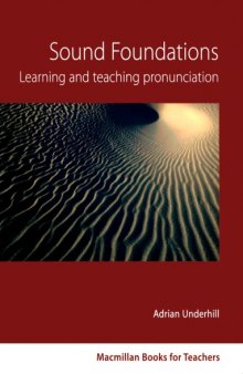 Sound Foundations: Learning and Teaching Pronunciation (2nd Edition: 2005)