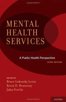Mental Health Services: A Public Health Perspective - 3rd edition