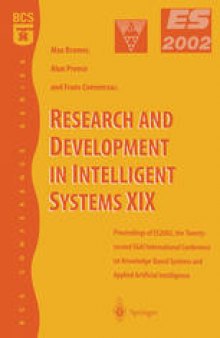 Research and Development in Intelligent Systems XIX: Proceedings of ES2002, the Twenty-second SGAI International Conference on Knowledge Based Systems and Applied Artificial Intelligence