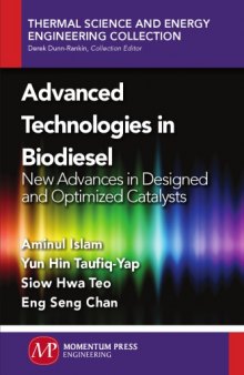 Advanced Technologies in Biodiesel New Advances in Designed and Optimized Catalysts.