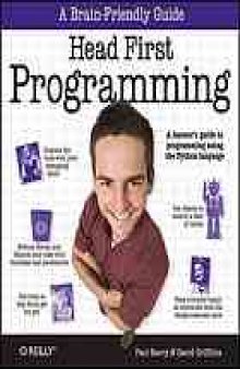 Head first programming : [a learner's guide to programming using the Python language]