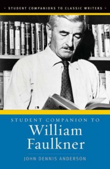 Student Companion to William Faulkner (Student Companions to Classic Writers)