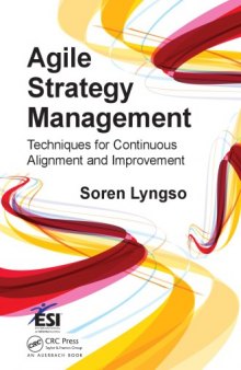 Agile Strategy Management: Techniques for Continuous Alignment and Improvement