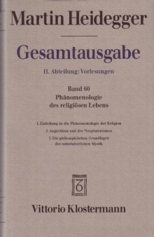 Martin Heidegger - Phänomenologie des religiosen Lebens (II. Abteilung, Vorlesungen 1919-1944)