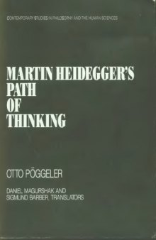 Martin Heidegger's Path of Thinking (Contemporary Studies in Philosophy and the Human Science)