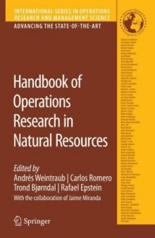 Handbook of Operations Research in Natural Resources (International Series in Operations Research & Management Science) (International Series in Operations Research & Management Science)