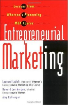Entrepreneurial Marketing: Lessons from Wharton's Pioneering MBA Course