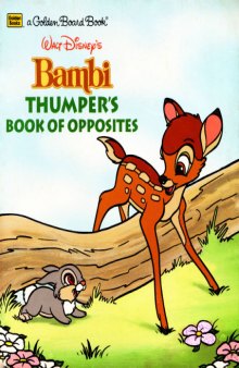 Bambi - Thumper's Book of Opposites