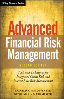 Advanced Financial Risk Management, Second Edition: Tools and Techniques for Integrated Credit Risk and Interest Rate Risk Management