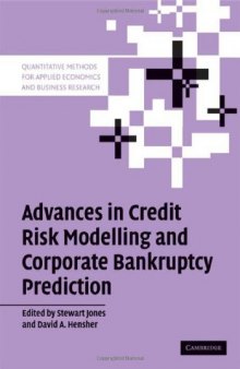 Advances in Credit Risk Modelling and Corporate Bankruptcy Prediction (Quantitative Methods for Applied Economics and Business Research)