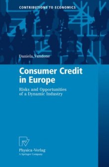 Consumer Credit in Europe: Risks and Opportunities of a Dynamic Industry