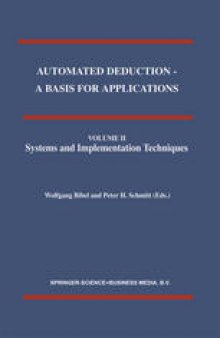Automated Deduction — A Basis for Applications: Volume II: Systems and Implementation Techniques