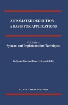 Automated Deduction — A Basis for Applications: Volume II: Systems and Implementation Techniques