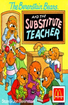 Berenstain Bears and the Substitute Teacher