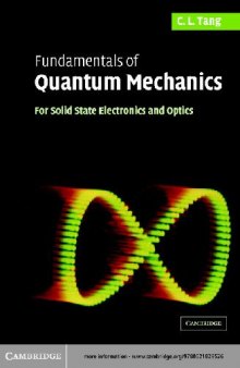 Fundamentals of quantum mechanics for solid state electronics and optics
