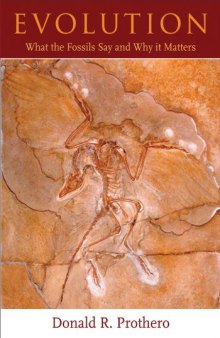 Evolution: What the Fossils Say and Why It Matters