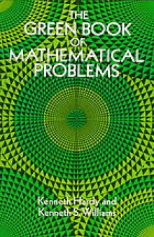 The green book of mathematical problems