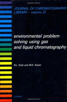 Environmental Problem Solving Using Gas and Liquid Chromatography