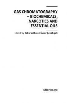 Gas Chromatography - Biochemicals, Narcotics, Essen. Oils
