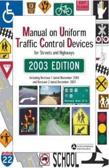 Manual on Uniform Traffic Control Devices for Streets and Highways (2003 Edition)