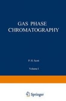 Gas Phase Chromatography: Volume I Gas Chromatography