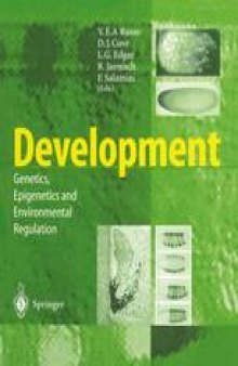 Development: Genetics, Epigenetics and Environmental Regulation
