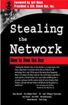 Stealing the network : how to own the box