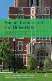 Social Justice and the University: Globalization, Human Rights, and the Future of Democracy