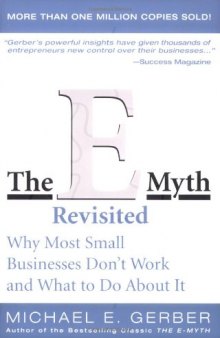 The E-Myth Revisited: Why Most Small Businesses Don't Work and What to Do About It  