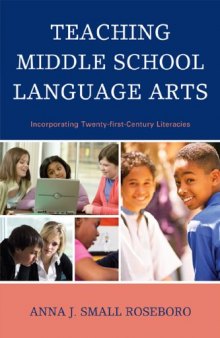 Teaching Middle School Language Arts: Incorporating Twenty-first Century Literacies